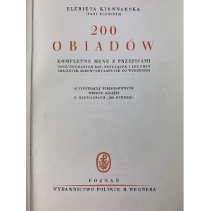 Kiewnarska Elżbieta [Pani Elżbieta], 200 obiadów; kompletne menu z przepisami poszczególnych dań...