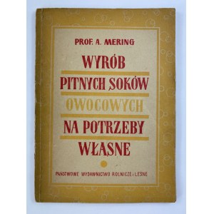 Mering Andrzej, Wyrób pitnych soków owocowych na potrzeby własne