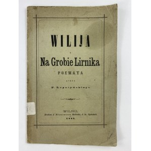 Łopatyński F., Wilija Na Grobie Lirnika poemata przez F. Łopatyńskiego