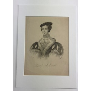 Barbe [Barbara] Radziwiłł. Staloryt autorstwa Józefa Szymona Kurowskiego (1801-1859)