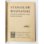 Potocki Antoni Stanisław Wyspiański. Studyum literackie [półskórek z epoki].