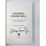 [Autograf!] Sandys Celia Chasing Churchill. The Travels of Winston Churchill. Londyn 2014