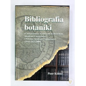 Kohler Piotr - Bibliografia Botaniki - PAN - Kraków 2004
