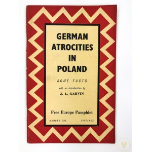 German atrocities in Poland: some facts [Niemieckie okrucieństwa w Polsce: kilka faktów]