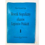 Cygan Wiktor Krzysztof - Słownik biograficzny oficerów Legionów Polskich t. 1-2 [wyd. 1]