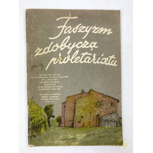 Faszyzm zdobyczą proletariatu [Rzym po. 1935]