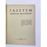 Faszyzm zdobyczą proletariatu [Rzym po. 1935]