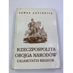 Jasienica Paweł - Polska Piastów, Polska Jagiellonów, Rzeczpospolita Obojga Narodów