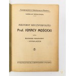 Ścisłowski Czesław, Prezydent Rzeczypospolitej Ignacy Mościcki jako badacz naukowy i wynalazca