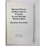 Żochowski Stanislaw, British Policy in Relation to Poland in the Second World War