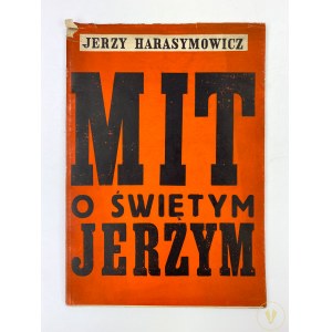 Harasymowicz Jerzy, Mit o świętym Jerzym [il. Daniel Mróz] [wyd. 1]