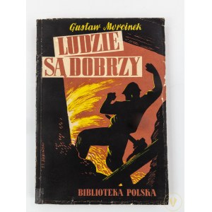 Morcinek Gustaw, Ludzie są dobrzy. Powieść dla młodzieży [ilustracje S. Bobiński]