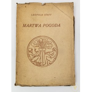 Staff Leopold, Martwa pogoda Pod Znakiem Poetów Warszawa - Kraków 1946