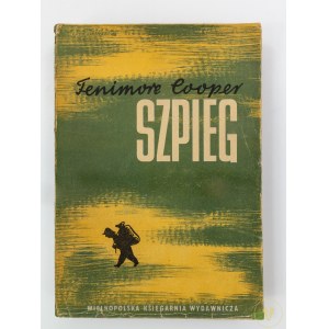 Cooper James Fenimore, Szpieg [okładka E. Lipiński] [ilustracje S. Sawiczewski]