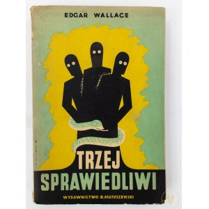 [okładka] Wallace Edgar, Trzej sprawiedliwi
