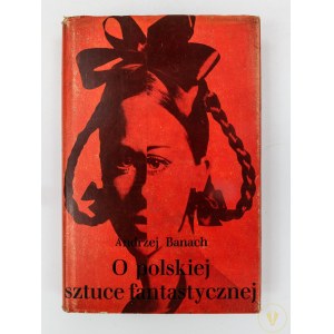 Banach Andrzej, O polskiej sztuce fantastycznej