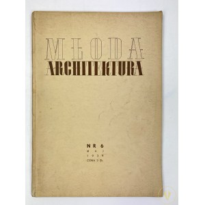 Młoda architektura nr. 6 Maj 1939