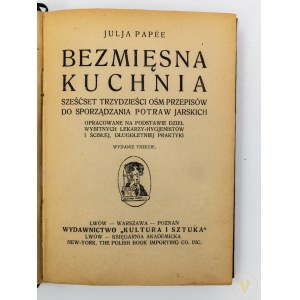 Papee Julia - Bezmięsna Kuchnia [1932]