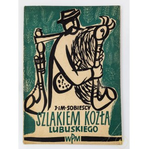 Sobiescy Jadwiga i Marian, Szlakiem kozła lubuskiego. Pieśni i muzyka instrumentalna ziemi lubuskiej [opr. graf. Andrzej Darkow]