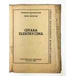 [Zrób to sam] Dziechciarz T. Sawicki J., Gitara elektryczna