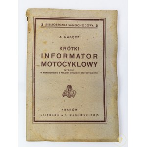 Nałęcz A. - Krótki informator motocyklowy [wyd. S. Kamińskiego] Kraków 1947