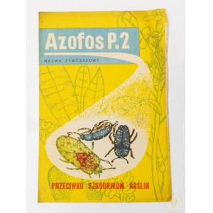 [Ulotka propagandowa] Azofos P.2 przeciwko szkodnikom roślin