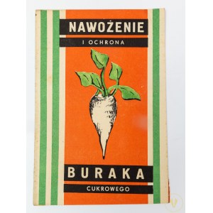 [Ulotka propagandowa] Nawożenie i ochrona buraka cukrowego