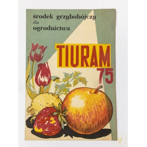 [Ulotka propagandowa] Środek grzybobójczy dla ogrodnictwa Tiuram 75