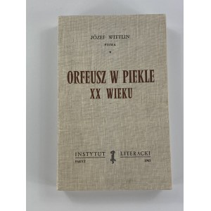 [Dedykacja dla Mieczysława Wallisa] Wittlin Józef, Orfeusz w piekle XX wieku