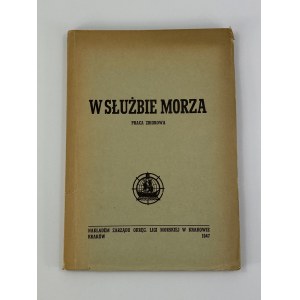 W służbie morza [Dedykacja Zarząd Okręgu Ligi Morskiej w Kielcach]