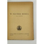 W służbie morza [Dedykacja Zarząd Okręgu Ligi Morskiej w Kielcach]