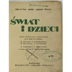 Świat i dzieci. Zbiór powiastek i opowiadań dla małych dzieci