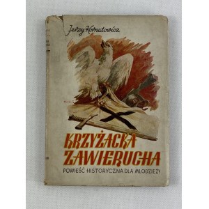 Kornatowicz Jerzy, Krzyżacka zawierucha