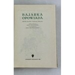 Niklewiczowa Maria, Bajarka opowiada. Zbiór baśni z całego świata