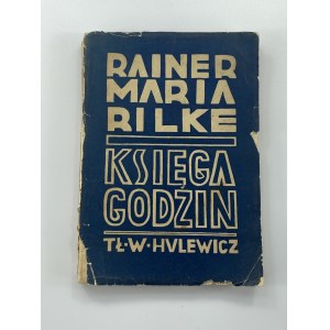 Rilke Rainer Maria Księga godzin [tłum. W. Hulewicz]