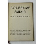 Wyspiański Stanisław, Bolesław Śmiały [Pierwodruk!]