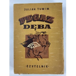 Tuwim Julian, Pegaz dęba [Pierwodruk!]