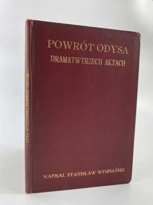 Wyspiański Stanisław, Powrót Odysa [Pierwodruk!]
