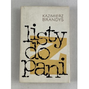 Brandys Kazimierz, Listy do Pani Z. Wspomnienia z teraźniejszości 1957 - 1961