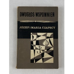 Czapscy Józef i Maria, Dwugłos wspomnień [wydanie I]