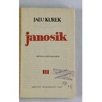Kurek Jalu, Janosik t. I - III