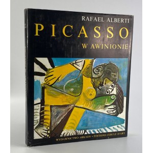 Alberti Rafael, Picasso w Awinionie [niski nakład]