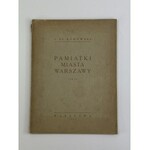 Kurowski Franciszek Ksawery, Pamiątki Miasta Warszawy t. 1-3 z rękopisu wydał Eugeniusz Szwankowski