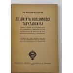 Kulesza Witold Ze świata roślinności tatrzańskiej 1927