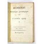 ALMANAC historique, généalogique pour l&#39;année 1808. Avec figures. Leipsic. [C. W.] Ettinger. 16, s. [54], 112,...