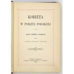 BEŁZA W. – Kobieta w poezyi polskiéj. Z 8 ilustracjami M. E. Andriollego.