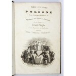 CHODŹKO Leonard - La Pologne historique, littéraire, monumentale et pittoresque, ou [scénes] historique,...