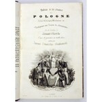CHODŹKO Leonard - La Pologne historique, littéraire, monumentale et pittoresque, ou [scénes] historique,...