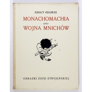 KRASICKI I. – Monachomachia czyli wojna mnichów. Ilustr. Zofja Stryjeńska. Kraków [1921]. Spółka Wyd. Fala. 4, s....