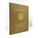 TETMAJER Kazimierz - Jak baba djabła wyonacyła. Obrazki Zofji Stryjeńskiej. Kraków [1921]. Fala Sp. Wyd. 8, s. 45, [2]...